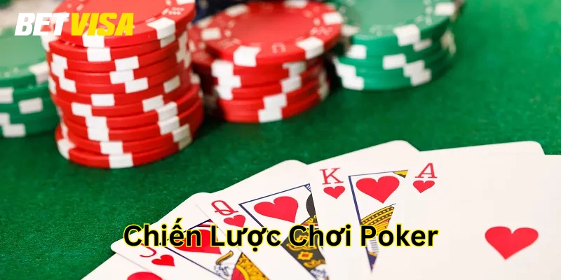 Chiến Lược Chơi Poker nâng cao