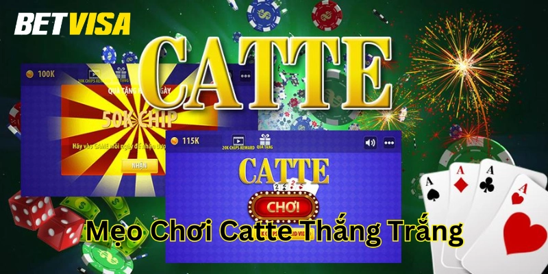 Mẹo Chơi Catte Thắng Trắng là gì? 