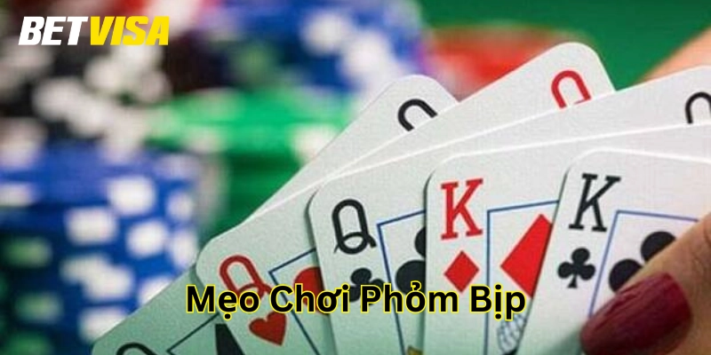 Mẹo Chơi Phỏm Bịp là gì? 